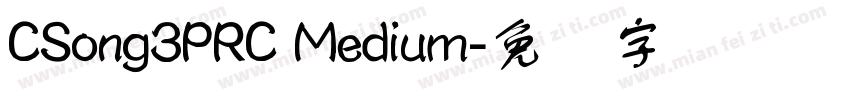 CSong3PRC Medium字体转换